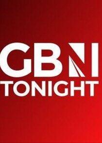 GBN Tonight GBN Tonight