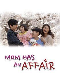 Mom Has an Affair - Season 1 Mom Has an Affair - Season 1