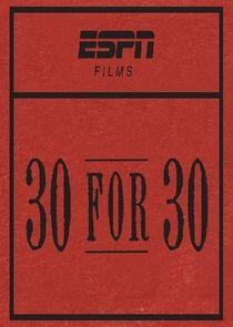 30 for 30 - Season 4 30 for 30 - Season 4