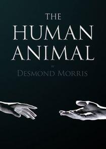 The Human Animal The Human Animal