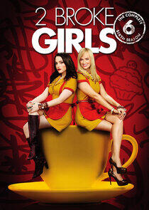2 Broke Girls - Season 6 2 Broke Girls - Season 6