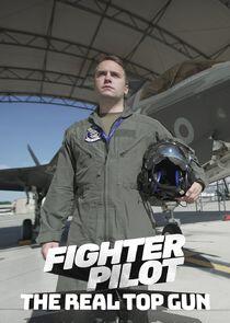 Fighter Pilot: The Real Top Gun Fighter Pilot: The Real Top Gun
