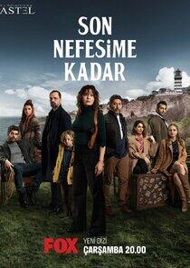 Son Nefesime Kadar Son Nefesime Kadar