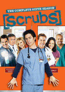 Scrubs - Season 6 Scrubs - Season 6