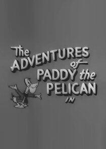 The Adventures of Paddy the Pelican The Adventures of Paddy the Pelican