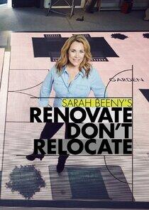 Sarah Beeny's Renovate Don't Relocate Sarah Beeny's Renovate Don't Relocate