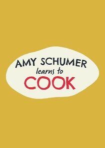 Amy Schumer Learns to Cook - Season 1 Amy Schumer Learns to Cook - Season 1
