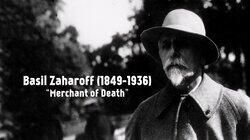Basil Zaharoff Basil Zaharoff