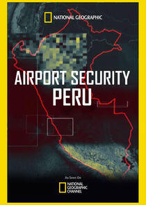 Airport Security: Peru Airport Security: Peru