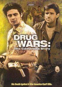Drug Wars: The Camarena Story Drug Wars: The Camarena Story