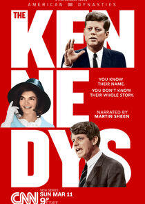 American Dynasties: The Kennedys American Dynasties: The Kennedys