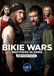 Bikie Wars: Brothers in Arms Bikie Wars: Brothers in Arms