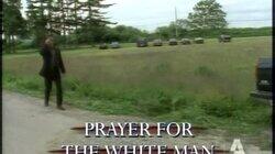 Prayer for the White Man Prayer for the White Man