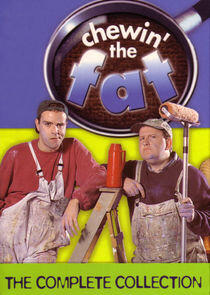 Chewin' the Fat Chewin' the Fat