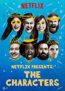 Netflix Presents: The Characters Netflix Presents: The Characters