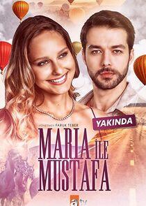 Maria ile Mustafa Maria ile Mustafa