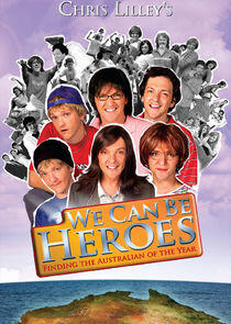 We Can Be Heroes We Can Be Heroes