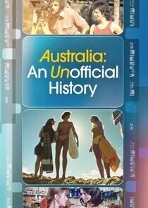 Australia: An Unofficial History Australia: An Unofficial History