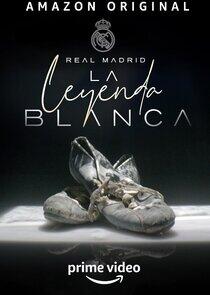 Real Madrid: The White Legend Real Madrid: The White Legend