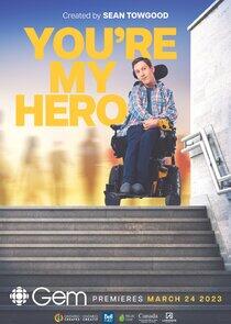 You're My Hero You're My Hero