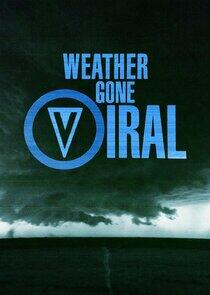 Weather Gone Viral Weather Gone Viral
