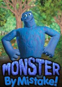Monster by Mistake Monster by Mistake