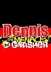 Dennis the Menace and Gnasher Dennis the Menace and Gnasher