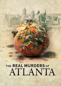 The Real Murders of Atlanta The Real Murders of Atlanta