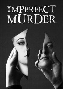 Imperfect Murder Imperfect Murder