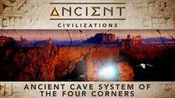 Ancient Cave Systems of the Four Corners Ancient Cave Systems of the Four Corners