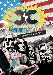 Centuries Collide: American History Centuries Collide: American History