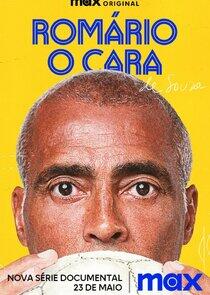 Romário, O Cara Romário, O Cara