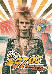 The 1970s: Those Were the Days The 1970s: Those Were the Days