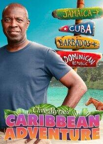 Clive Myrie's Caribbean Adventure Clive Myrie's Caribbean Adventure