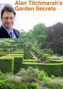 Alan Titchmarsh's Garden Secrets - Season 1 Alan Titchmarsh's Garden Secrets - Season 1