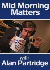 Alan Partridge: Mid Morning Matters - Season 1 Alan Partridge: Mid Morning Matters - Season 1
