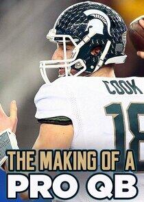 The Making of a Pro QB The Making of a Pro QB
