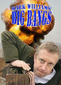 Mark Williams' Big Bangs Mark Williams' Big Bangs