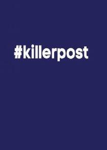 #killerpost - Season 1 #killerpost - Season 1