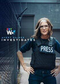 W5: Avery Haines Investigates W5: Avery Haines Investigates