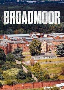 Broadmoor: For the Criminally Insane Broadmoor: For the Criminally Insane