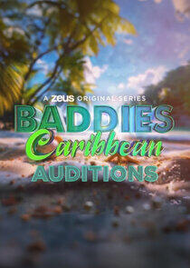 Baddies Caribbean Auditions Baddies Caribbean Auditions