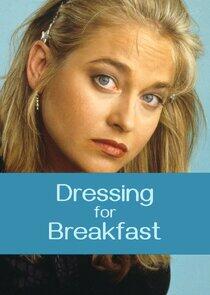 Dressing for Breakfast Dressing for Breakfast