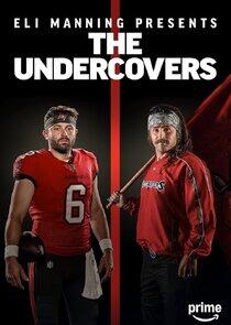 Eli Manning Presents: The Undercovers Eli Manning Presents: The Undercovers