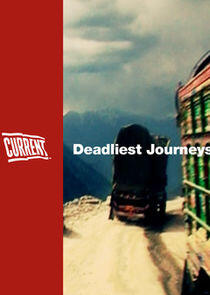 Deadliest Journeys Deadliest Journeys