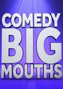 Comedy Bigmouths Comedy Bigmouths