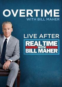 Real Time with Bill Maher: Overtime Real Time with Bill Maher: Overtime