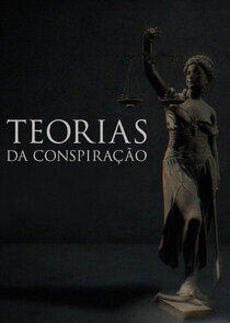 Teorias da Conspiração Teorias da Conspiração
