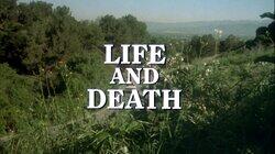 Life and Death