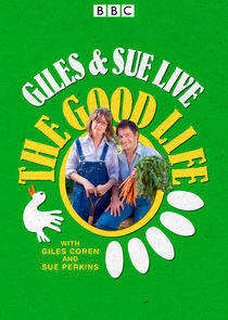 Giles and Sue Live the Good Life Giles and Sue Live the Good Life
